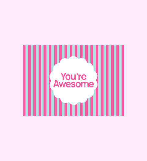 Message Card - You're Awesome